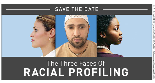 Save the Date: The Three Faces of Racial Profiling