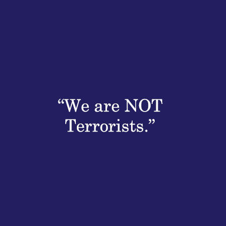We are NOT Terrorists.
